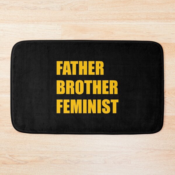 Item preview, Father Brother Feminist - Feminist Men designed and sold by Inspirationmotivation.