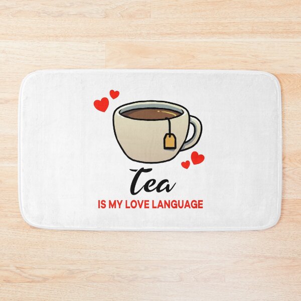 Item preview, Tea is my Love Language designed and sold by jonmlam.