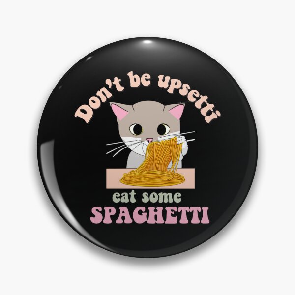Item preview, "Don't Be Upsetti,  Eat Some Spaghetti" Cat Eating Spaghetti Funny Quotes designed and sold by Kodexstore.