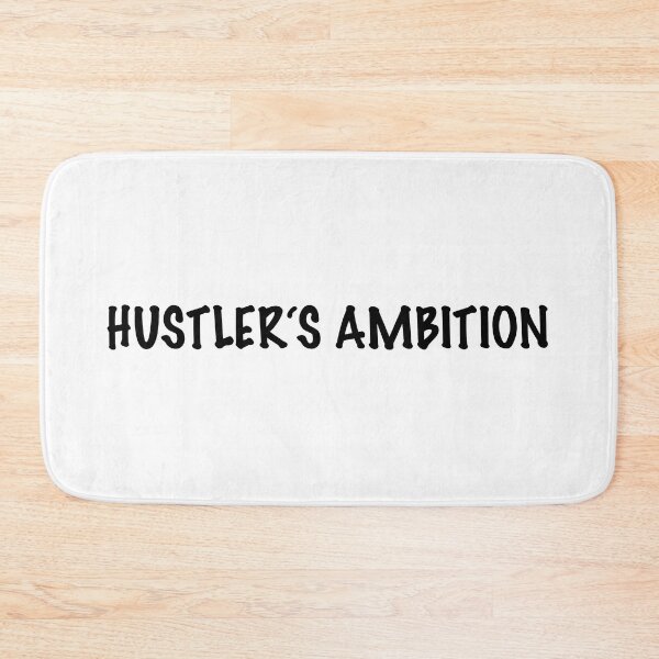 Item preview, Hustler's Ambition designed and sold by CamoQuotes.
