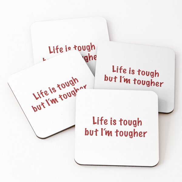 Item preview, Life is tough but I'm tougher designed and sold by CamoQuotes.