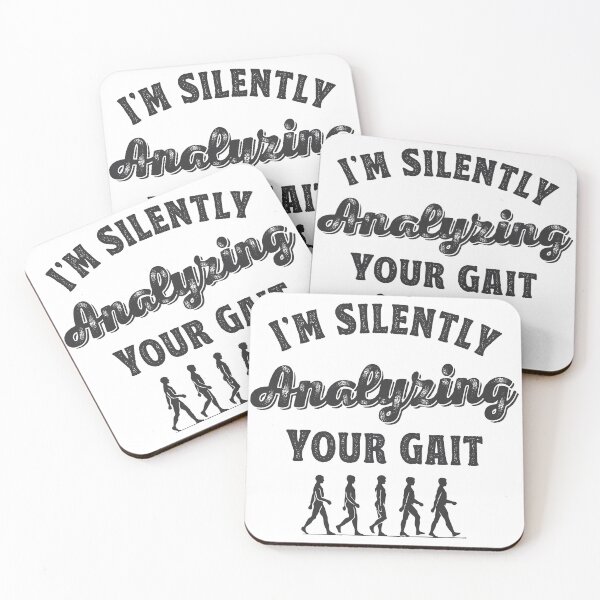 Item preview, I'm Silently Analyzing Your Gait Physical Therapist Gifts designed and sold by TonySpencer.