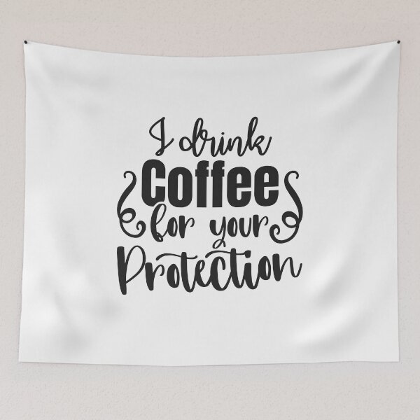 Item preview, I drink coffee for your protection designed and sold by teamph.