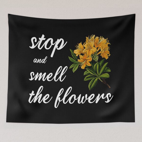 Item preview, stop and smell the flowers designed and sold by jannisgu.