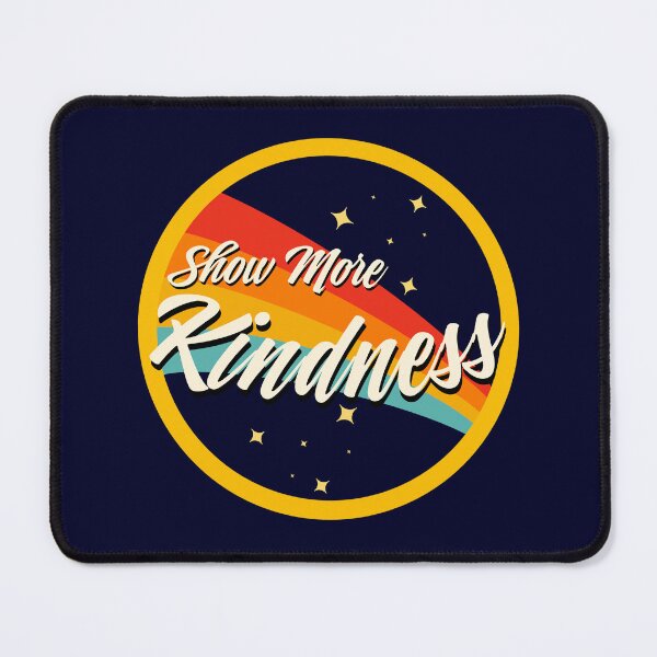 Item preview, Show More Kindness designed and sold by champagnemoment.