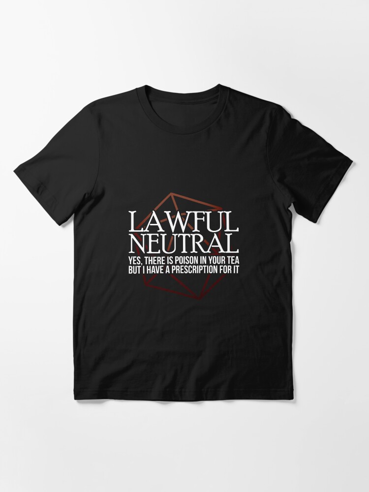 "Lawful Neutral Character Alignment" Tshirt for Sale by theredteacup Redbubble character