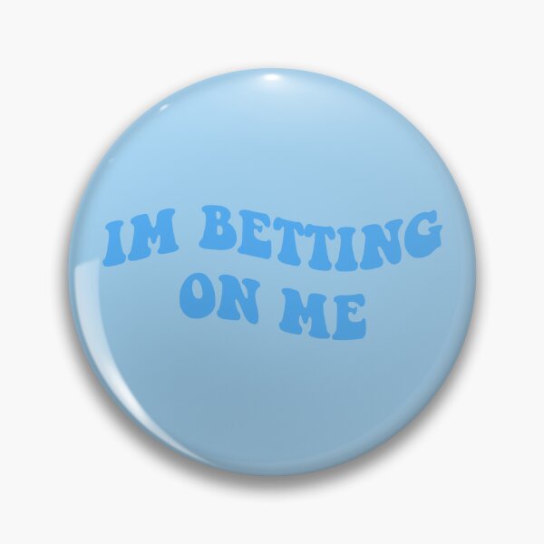 Item preview, im betting on me  designed and sold by everything4eva.