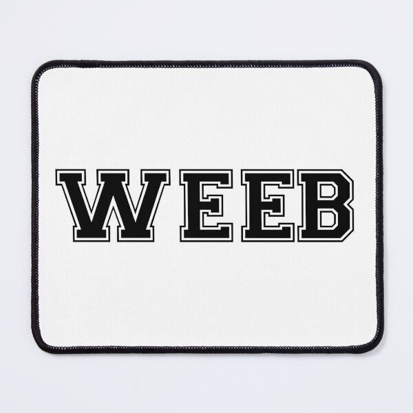 Item preview, WEEB (Black) designed and sold by GradientPowell.