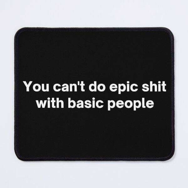 Item preview, Do Epic Shit Funny Quotes Urban Dictionary Meaning designed and sold by SpeakSarcasm.