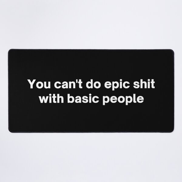 Item preview, Do Epic Shit Funny Quotes Urban Dictionary Meaning designed and sold by SpeakSarcasm.