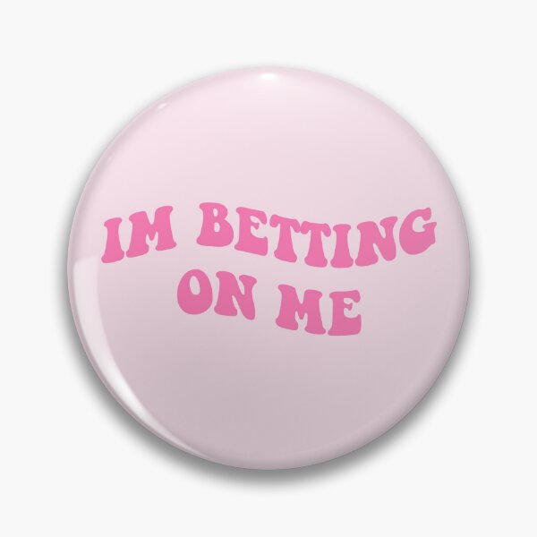 Item preview, im betting on me  designed and sold by everything4eva.