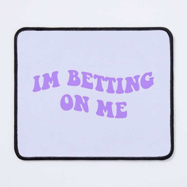 Item preview, im betting on me  designed and sold by everything4eva.