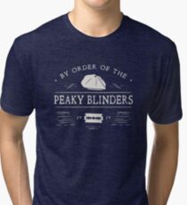 BY ORDER OF THE PEAKY BLINDERS Tri-blend T-Shirt