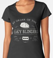 BY ORDER OF THE PEAKY BLINDERS Women's Premium T-Shirt