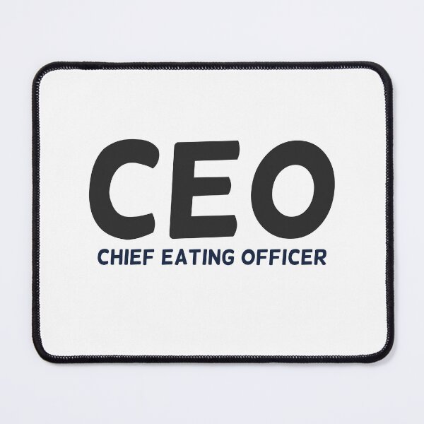 Item preview, CEO Chief Eating Officer Black designed and sold by champagnemoment.