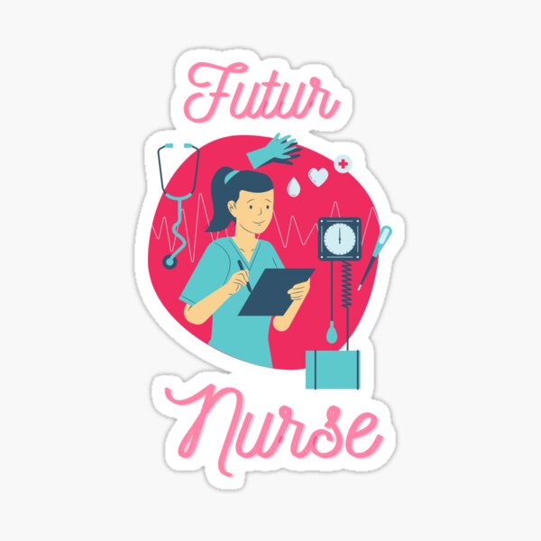 Futur Nurse Sticker For Sale By Kybro Redbubble