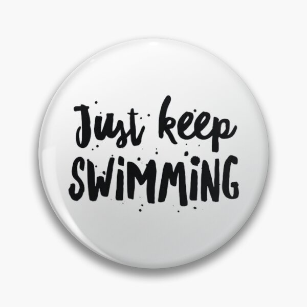 Item preview, just keep swimming designed and sold by Fes7akmaELalam.