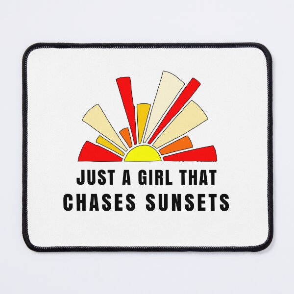 Item preview, JUST A GIRL THAT CHASES SUNSETS designed and sold by KatisDesign.