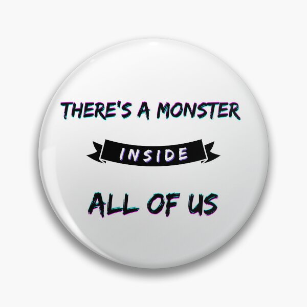 Item preview, Hay un monstruo dentro de todos nosotros designed and sold by Matjermoon.