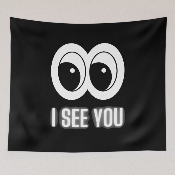 Item preview, I SEE YOU FUNNY DESIGN designed and sold by Ds.