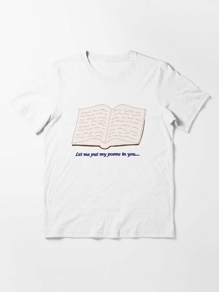 "Blades of Glory "Let me put my poems in you…"" Tshirt for Sale by