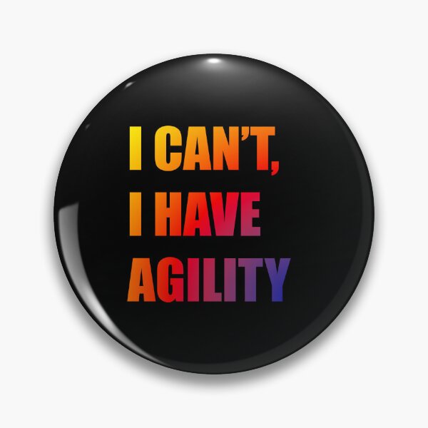 Item preview, I can't, I have agility designed and sold by PausePapote.