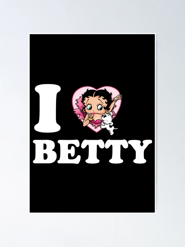 I LOVE Betty Boop, Betty Boop Love, Betty Boop 2023, Betty Boop, Betty Boop  Sassy, Betty Boop 2023, cute girl cartoon Poster for Sale by Barbara Ortiz