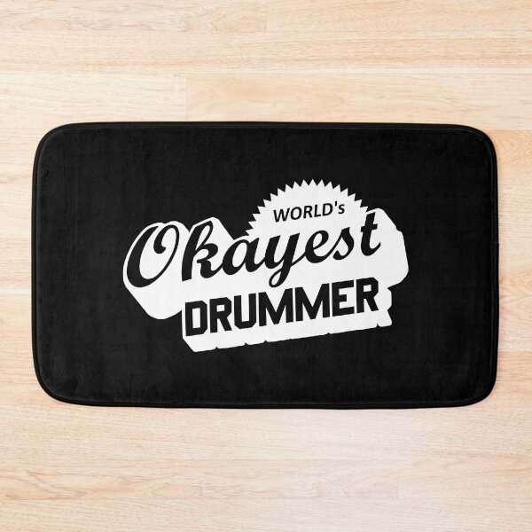 Item preview, Worlds Okayest Drummer designed and sold by Esskay Designs.