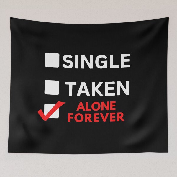 Item preview, Single Taken Alone Forever designed and sold by cravinartist.