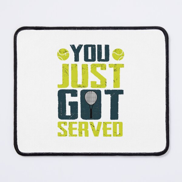 Item preview, Tennis Just Got Served designed and sold by Oulboujers.