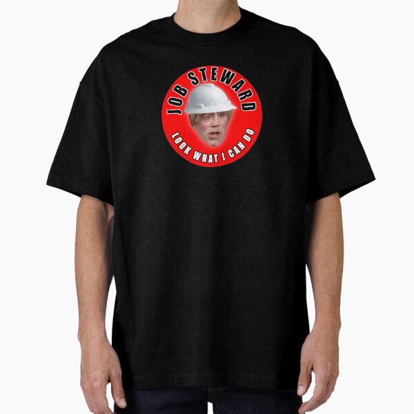 Item preview, Job Steward Schauen Sie, was ich tun kann designed and sold by unionpride.