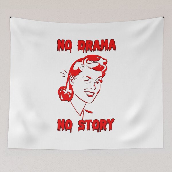 Item preview, No Drama No Story - choose violence! - vintage woman funny designed and sold by Signs for Dark Times.
