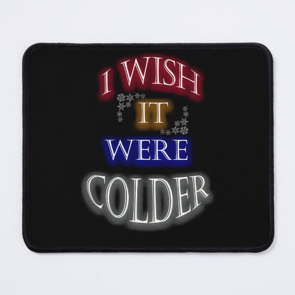 Item preview, i wish it were colder designed and sold by KLSproduct.