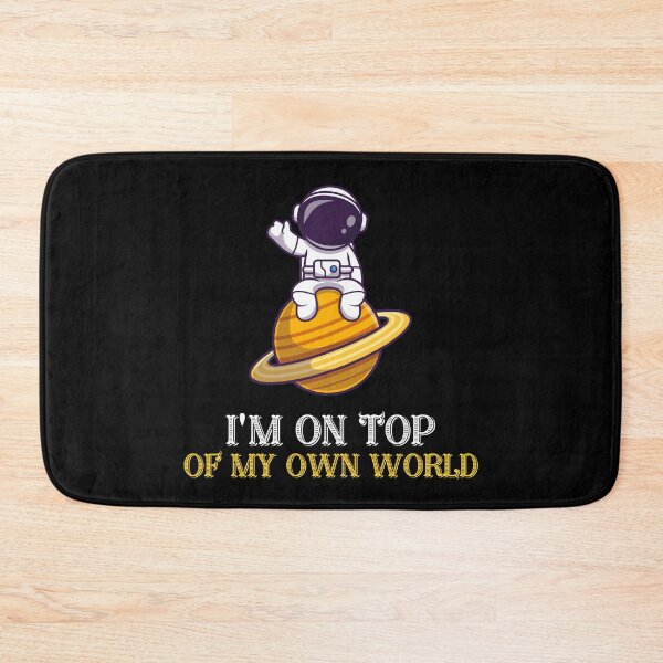 Item preview, I'M ON TOP OF MY OWN WORLD designed and sold by MJ96-PRO.