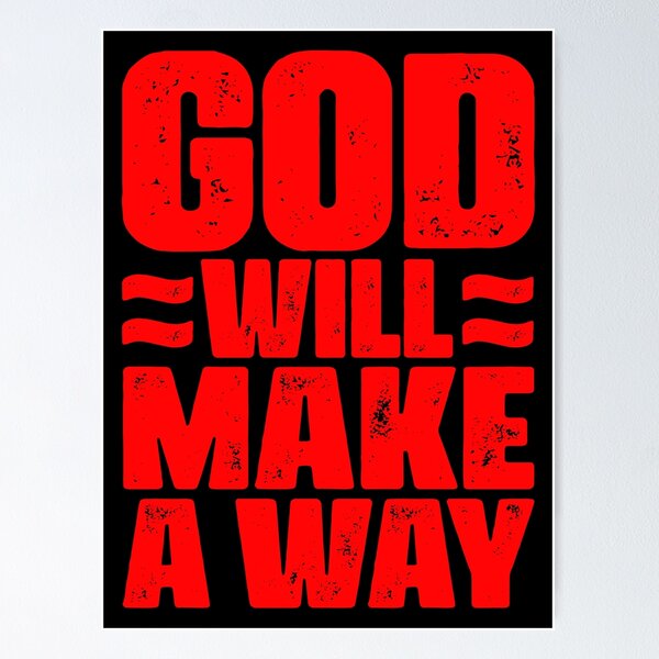 Item preview, God Will Make A Way designed and sold by plushism.