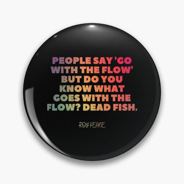 Item preview, Roy keane Quote  designed and sold by KemGraphi.