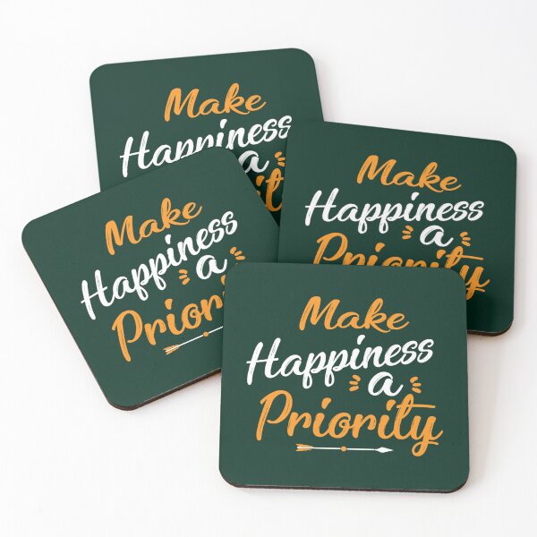 Item preview, Make Happiness A Priority    designed and sold by Bellamymoniface.