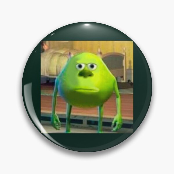 Item preview, Mike Wazowski Meme   designed and sold by Bellamymoniface.