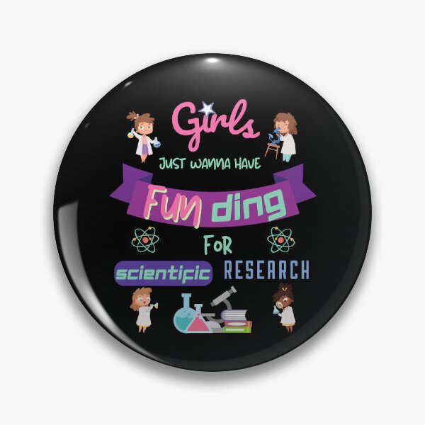 Item preview, Girls just wanna have funding for scientific research designed and sold by HyzoArt.