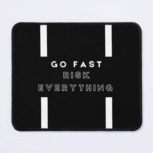 Item preview, Go fast risk everything  designed and sold by Sarvgya Verma.