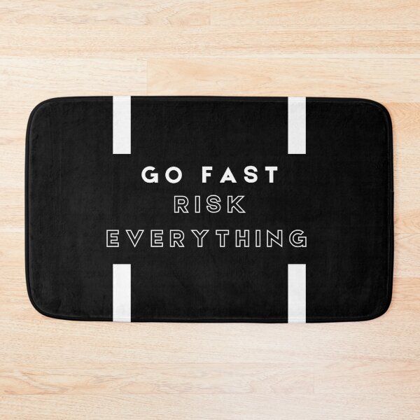 Item preview, Go fast risk everything  designed and sold by Sarvgya Verma.