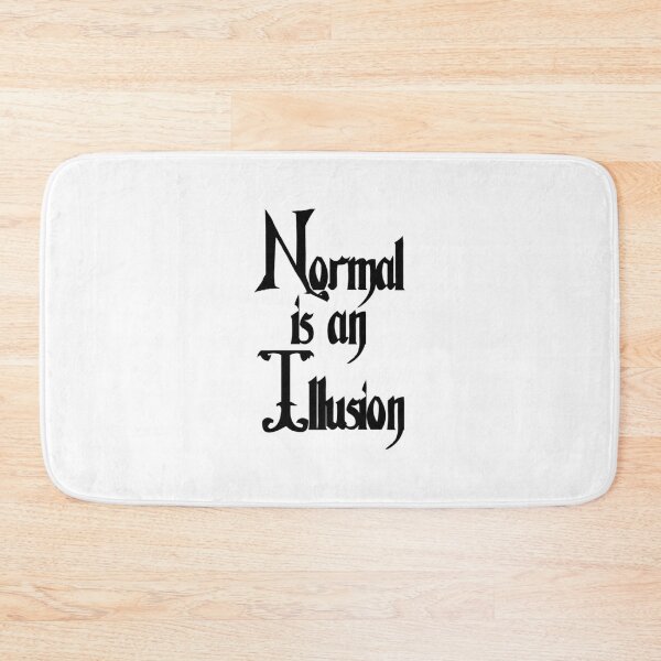 Item preview, Normal is an Illusion... The Addams Family.    designed and sold by sonehasu232.