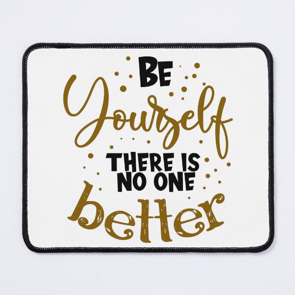 Item preview, BE YOURSELF THERE IS NO ONE BETTER designed and sold by since20.