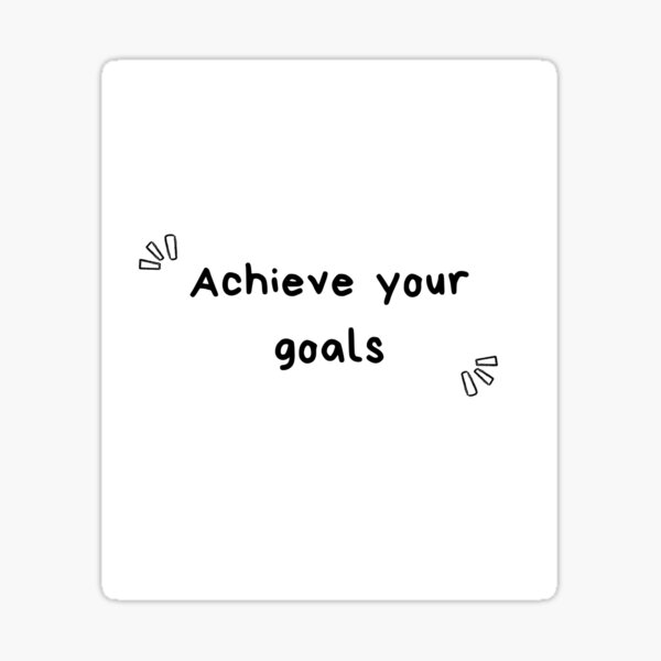 achieve-your-dream-best-inspirational-sticker-for-dreamers-sticker