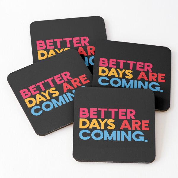 Item preview, better days are coming red color designed and sold by matrixvip.