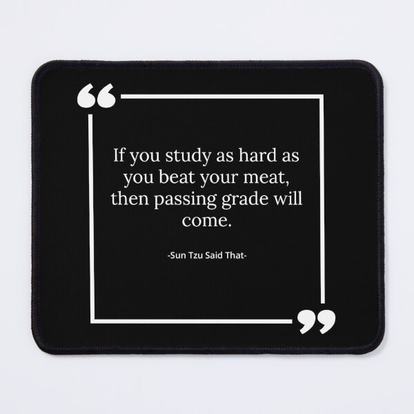 Item preview, Funny Sun Tzu quote designed and sold by TheGoatieHimself.