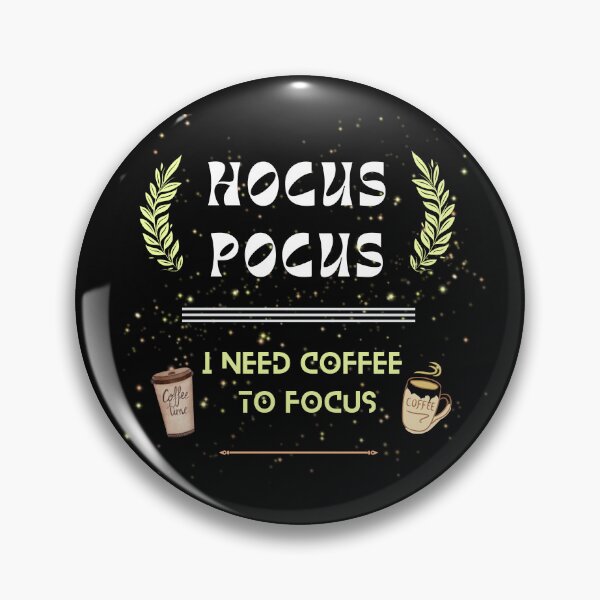 Item preview, Hocus pocus I need coffee to focus | coffee design | for coffee lovers |  designed and sold by Arteartz.