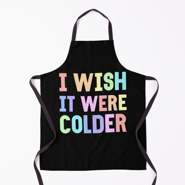 Item preview, I Wish It Were Colder designed and sold by cherlizadesign.