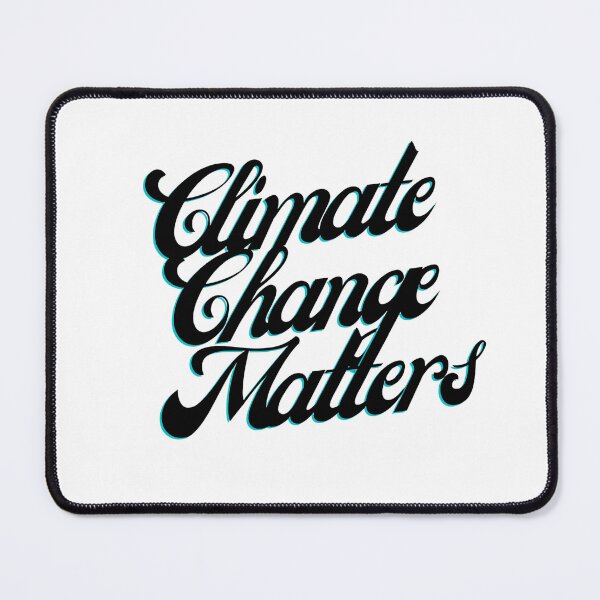 Item preview, Climate change matters - Save The World Green Energy Global Warming designed and sold by Brush-Master.