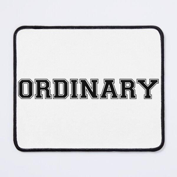 Item preview, ORDINARY (Black) designed and sold by GradientPowell.